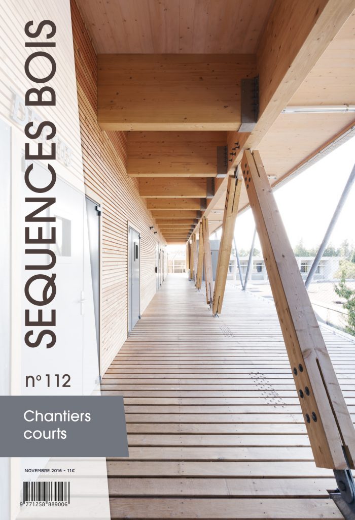 2017 Sequences Bois Numéro 112 Novembre 2016 Extension Université Paul Valery BEVA Architecture